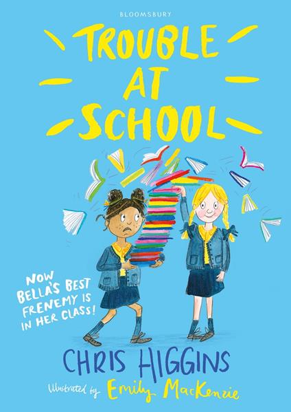Trouble At School - Chris Higgins,Emily MacKenzie - ebook