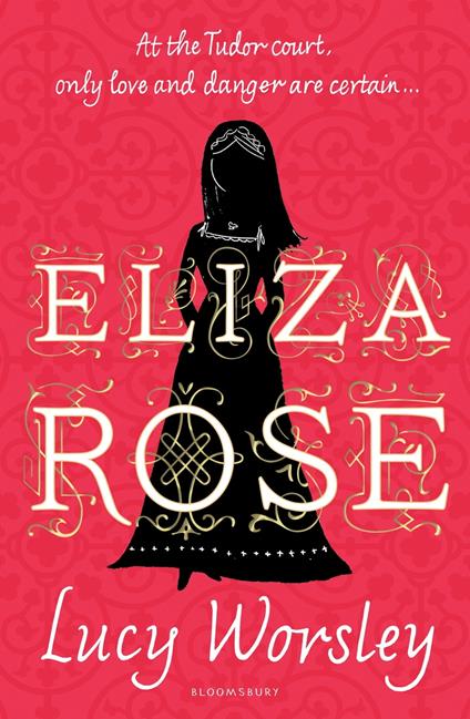 Eliza Rose - Lucy Worsley - ebook