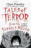 Libro in inglese Tales of Terror from the Tunnel's Mouth Chris Priestley