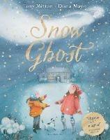 Snow Ghost: The Most Heartwarming Picture Book of the Year - Tony Mitton - cover