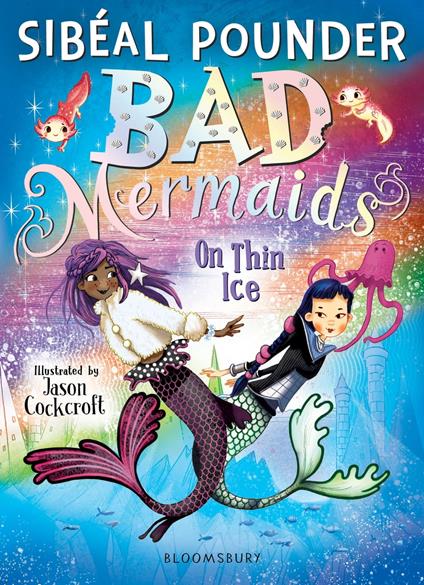 Bad Mermaids: On Thin Ice - Sibéal Pounder,Mr Jason Cockcroft - ebook