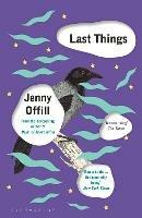 Last Things: From the author of Weather, shortlisted for the Women's Prize for Fiction 2020 - Jenny Offill - cover