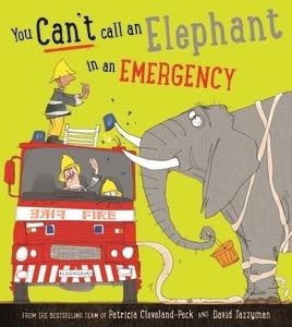 You Can't Call an Elephant in an Emergency - Patricia Cleveland-Peck - cover