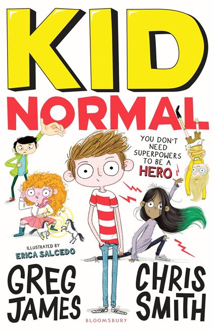 Kid Normal: Kid Normal 1 - Mr Greg James,Chris Smith,Erica Salcedo - ebook