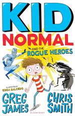 Kid Normal and the Rogue Heroes: Kid Normal 2