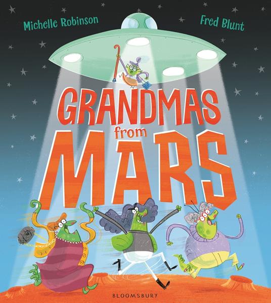 Grandmas from Mars - Michelle Robinson,Fred Blunt - ebook