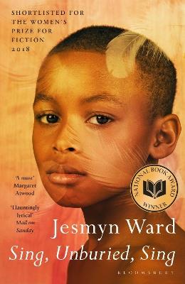 Sing, Unburied, Sing: SHORTLISTED FOR THE WOMEN'S PRIZE FOR FICTION 2018 - Jesmyn Ward - cover
