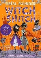 Witch Snitch: The Inside Scoop on the Witches of Ritzy City - Sibeal Pounder - cover