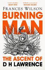 Burning Man: The Ascent of DH Lawrence