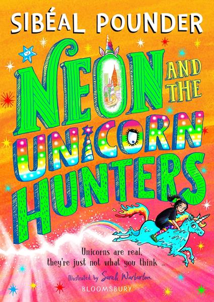 Neon and The Unicorn Hunters - Sibéal Pounder - ebook