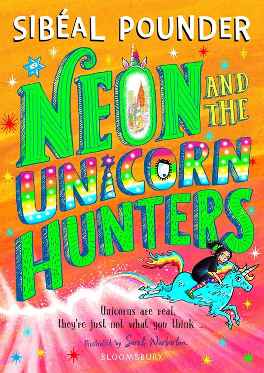 Neon and The Unicorn Hunters - Sibéal Pounder - ebook