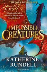 Impossible Creatures: INSTANT SUNDAY TIMES BESTSELLER