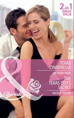 Texas Cinderella / The Texas Ceo's Secret: Texas Cinderella / The Texas CEO's Secret (Mills & Boon Cherish)