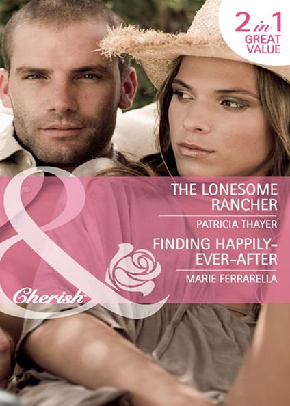 The Lonesome Rancher / Finding Happily-Ever-After: The Lonesome Rancher (The Quilt Shop in Kerry Springs) / Finding Happily-Ever-After (Matchmaking Mamas) (Mills & Boon Cherish)