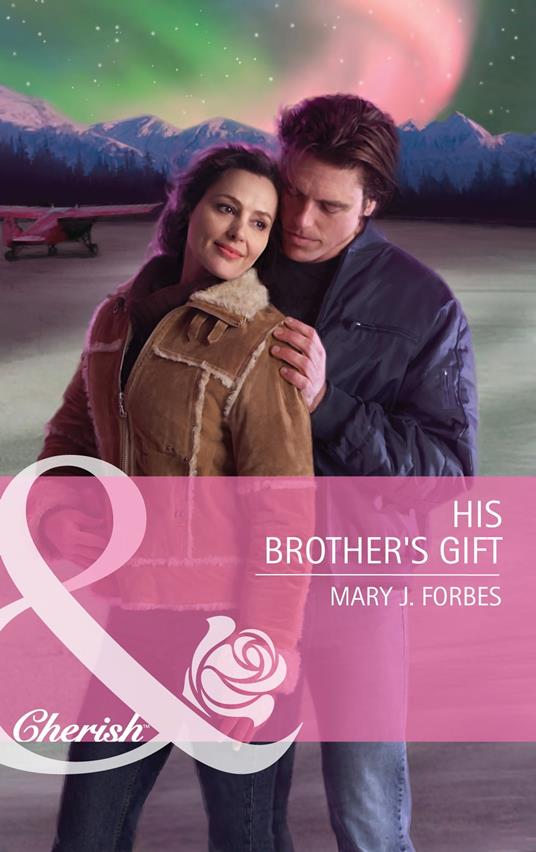 His Brother's Gift (Mills & Boon Cherish)