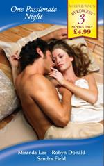 One Passionate Night: His Bride for One Night / One Night at Parenga / His One-Night Mistress (Mills & Boon By Request)