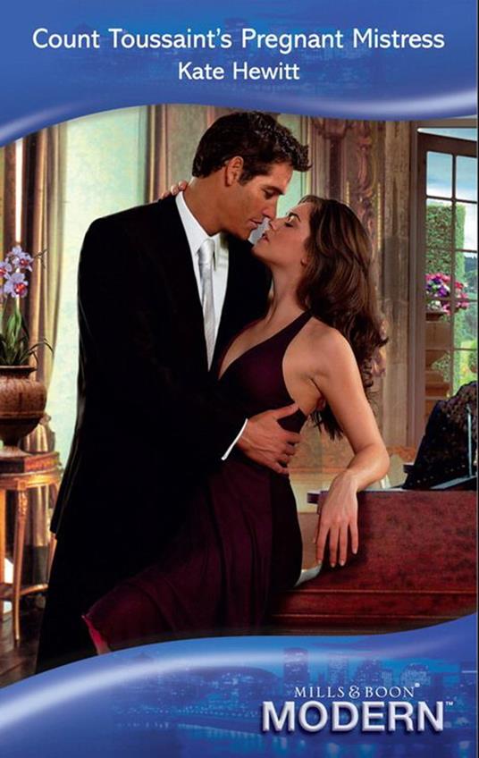 Count Toussaint's Pregnant Mistress (Mills & Boon Modern)