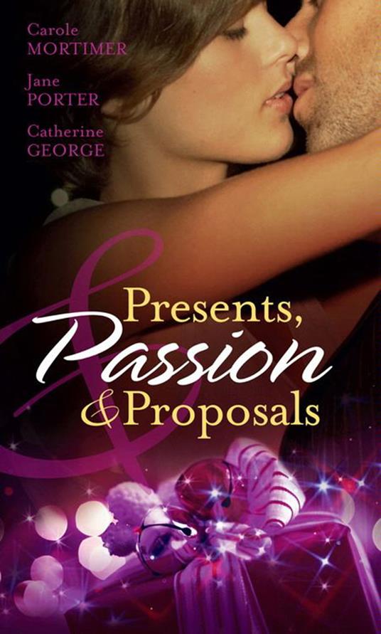 Presents, Passion And Proposals: The Billionaire's Christmas Gift / One Christmas Night in Venice / Snowbound with the Millionaire