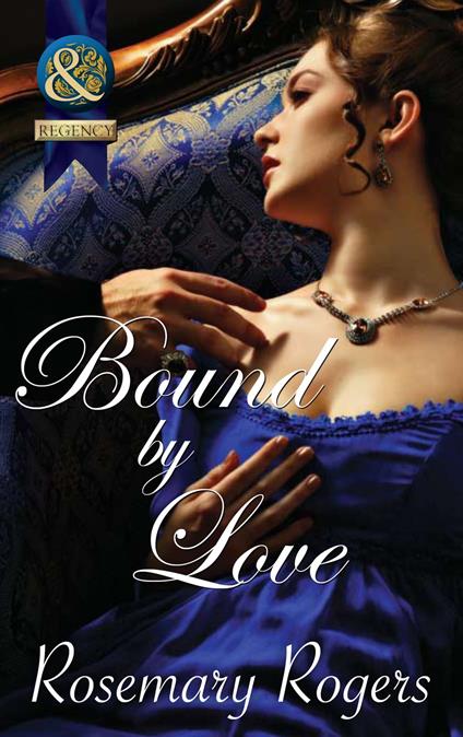 Bound By Love (Mills & Boon Superhistorical)