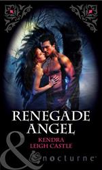 Renegade Angel (Mills & Boon Nocturne)