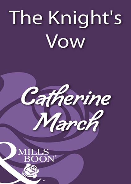 The Knight's Vow (Mills & Boon Historical)