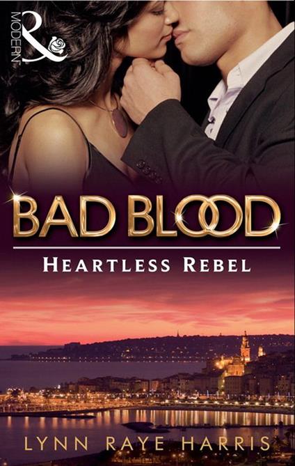 The Heartless Rebel (Bad Blood, Book 5)