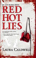 Red Hot Lies (An Izzy McNeil Novel, Book 1)