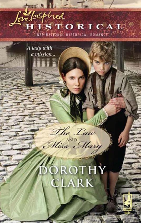 The Law And Miss Mary (Mills & Boon Historical)