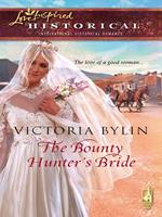 The Bounty Hunter's Bride (Mills & Boon Historical)