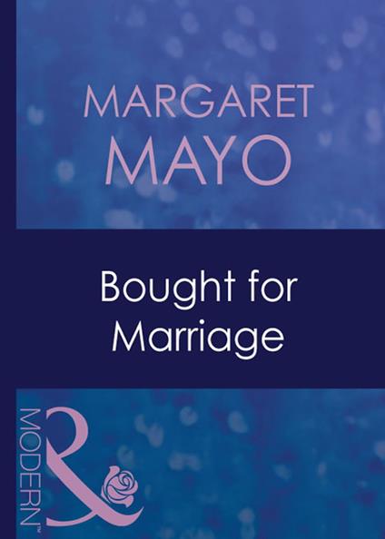 Bought For Marriage (Forced to Marry, Book 2) (Mills & Boon Modern)