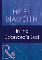 In The Spaniard's Bed (Latin Lovers, Book 15) (Mills & Boon Modern)