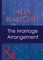 The Marriage Arrangement (Wedlocked!, Book 45) (Mills & Boon Modern)