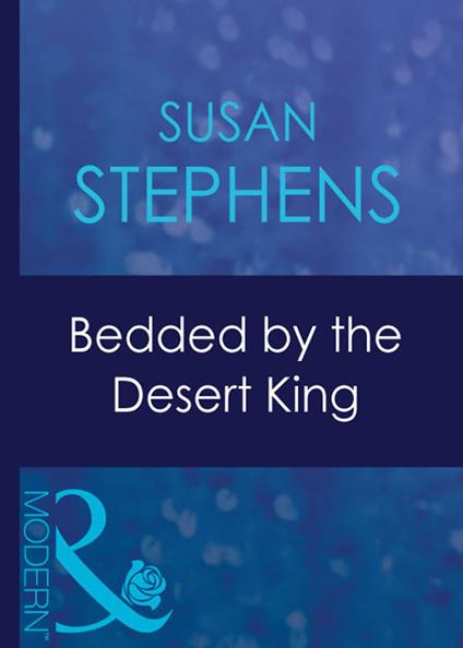 Bedded By The Desert King (Surrender to the Sheikh, Book 16) (Mills & Boon Modern)