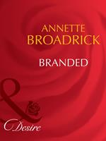 Branded (The Crenshaws of Texas, Book 1) (Mills & Boon Desire)