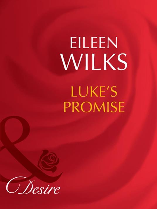 Luke's Promise (Tall, Dark–and Married!, Book 2) (Mills & Boon Desire)