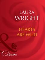 Hearts Are Wild (Mills & Boon Desire)