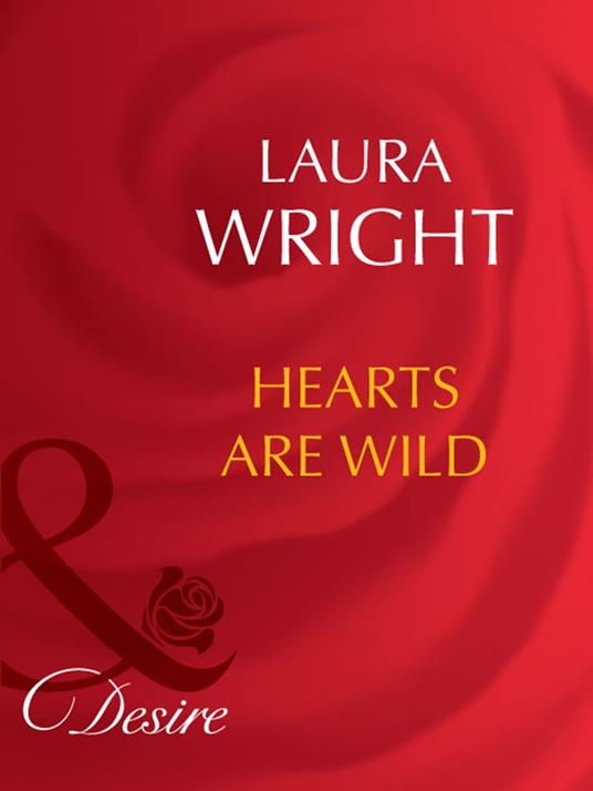 Hearts Are Wild (Mills & Boon Desire)