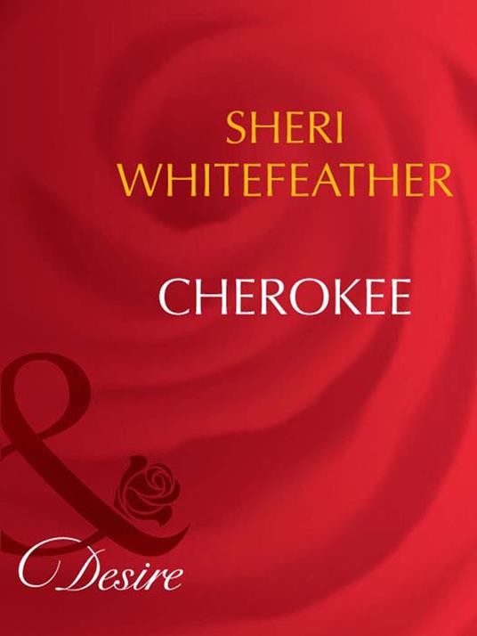 Cherokee (Mills & Boon Desire)