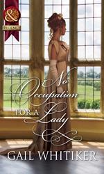 No Occupation For A Lady (Mills & Boon Historical)