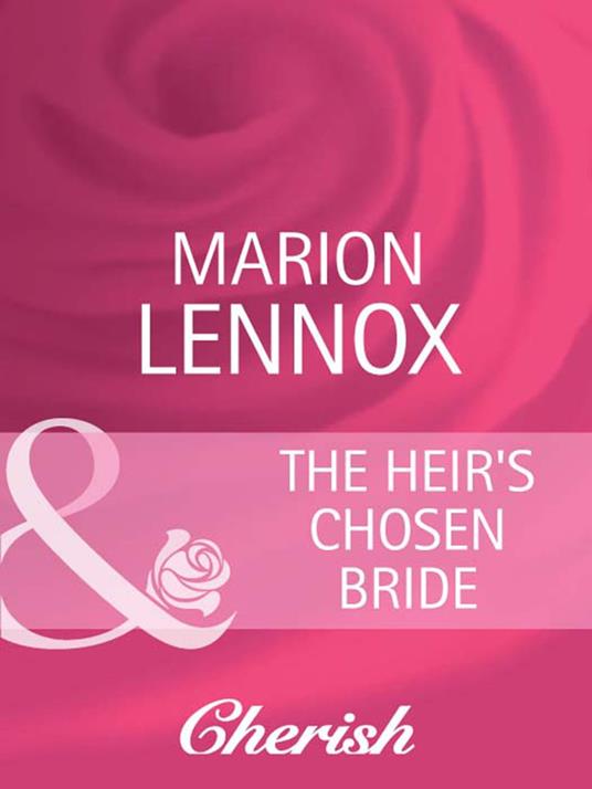 The Heir's Chosen Bride (Castle at Dolphin Bay, Book 2) (Mills & Boon Cherish)