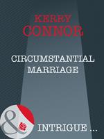 Circumstantial Marriage (Thriller, Book 10) (Mills & Boon Intrigue)