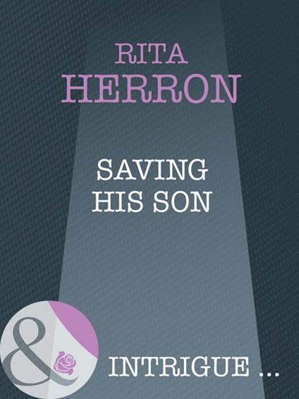 Saving His Son (Top Secret Babies, Book 2) (Mills & Boon Intrigue)