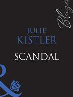Scandal (Perfect Timing, Book 3) (Mills & Boon Blaze)