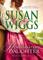 The Horsemaster's Daughter (The Calhoun Chronicles, Book 2)