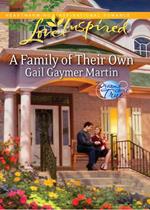 A Family Of Their Own (Dreams Come True, Book 2) (Mills & Boon Love Inspired)