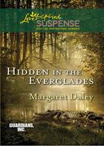 Hidden In The Everglades (Guardians, Inc., Book 3) (Mills & Boon Love Inspired Suspense)