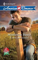 Mistletoe Hero (4 Seasons in Mistletoe, Book 4) (Mills & Boon Love Inspired)