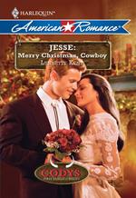Jesse: Merry Christmas, Cowboy (The Codys: The First Family of Rodeo, Book 6) (Mills & Boon Love Inspired)