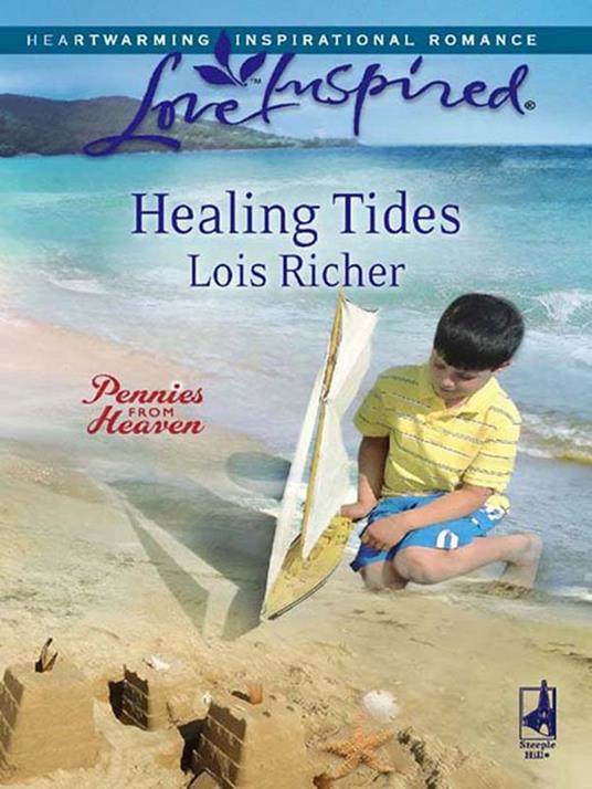 Healing Tides (Pennies From Heaven, Book 1) (Mills & Boon Love Inspired)