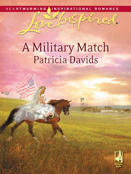 A Military Match (Mills & Boon Love Inspired)